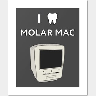 I (tooth) Molar Mac Posters and Art